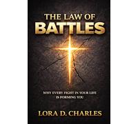 The law of Battles: Why every fight in your life is forming you