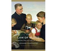 The Law of Blood: Thinking and Acting as a Nazi
