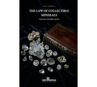 THE LAW OF COLLECTIBLE MINERALS: Provenance, traceability and risk