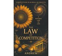 The Law of Competition: A Natural Law of Life