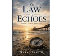 The Law of Echoes: What We Continually Repeat, We Become
