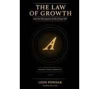 The Law of Growth: The Emergence of the Living Self