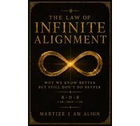 The Law of Infinite Alignment: Why We Know Better But Still Don't Do Better