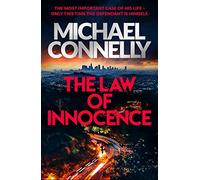 The law of innocence: Michael Connelly (The Lincoln Lawyer Series, 6)