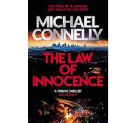 La ley de la inocencia – El juicio de su vida. ¿Será el último? – Serie Mickey Haller 7