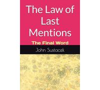 The Law of Last Mentions: The Final Word