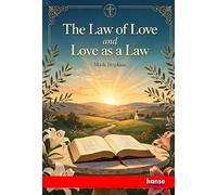 The Law of Love and Love as a Law: or Christian Ethics