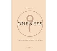 The Law of Oneness: Ancient Wisdom · Modern Manifestation