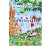 The Law of Opposite Friendships: The Universe Code with Astrid & Matei - Collection
