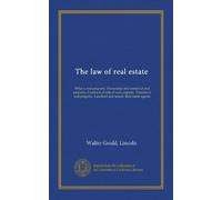 The law of real estate: What is real property. Ownership and control of real property. Contracts of sale of real property. Transfer of real property. Landlord and tenant. Real estate agents