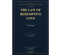 The Law of Redemptive Love: A Theological Study
