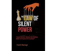 THE LAW OF SILENT POWER: The Ones Who Own the Game, Never Need to Play It.