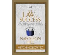 The Law of Success (Condensed Classics): The Original Classic from the Author of THINK AND GROW RICH