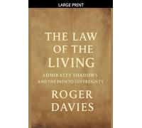 The Law of the Living: Admiralty Shadows and the Path to Sovereignty