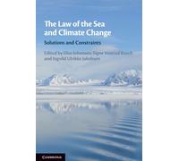 The Law of the Sea and Climate Change: Solutions and Constraints