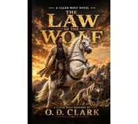 The law of the wolf (A Caleb Wolf Western)