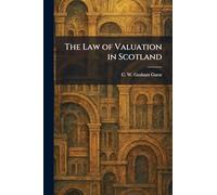 The Law of Valuation in Scotland