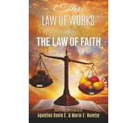 THE LAW OF WORKS AND THE LAW OF FAITH