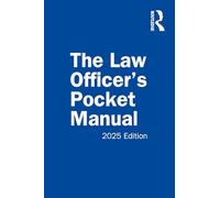 The Law Officer's Pocket Manual: 2025 Edition