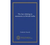 The law relating to easements in British India
