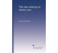 The law relating to motor cars
