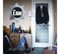 The Law - Still Got Friday to Go [Vinilo]