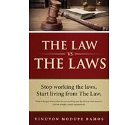 The Law vs The Laws: Living from The Law in a World Governed by Laws