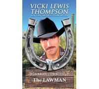 The Lawman: Opposites Attract Western Romance (Urban Cowboys)