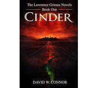 The Lawrence Grimes Novels Book One - CINDER