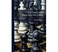 The Laws And Practice Of Chess