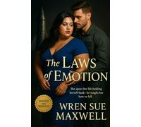 The Laws of Emotion: A contemporary BBW love story between a brilliant aerospace engineer and the pilot who helps her rediscover gravity, courage, and love