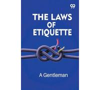The Laws Of Etiquette