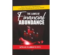 The Laws of Financial Abundance