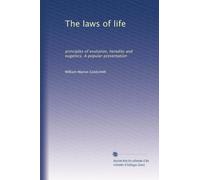 The laws of life: principles of evolution, heredity and eugenics. A popular presentation