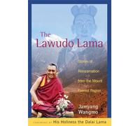 The Lawudo Lama: Stories of Reincarnation from the Mount Everest Region