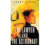 The Lawyer and The Astronaut