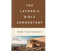 The Layman's Bible Commentary--New Testament