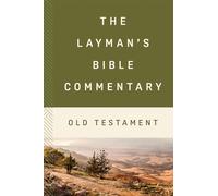 The Layman's Bible Commentary--Old Testament