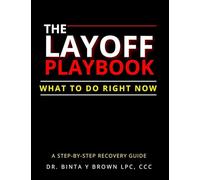 The Layoff Playbook: What To Do Right Now