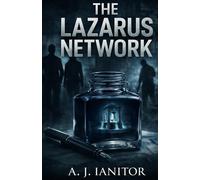 The Lazarus Network: A Supernatural Crime Thriller: 1 (The Curse of the Fountain of Life)