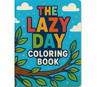 The Lazy Day Coloring Book