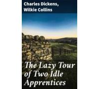 The Lazy Tour Of Two Idle Apprentices (ebook)