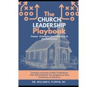 The Leadership Church Playbook: Proven Strategies for Church Leadership and Administration