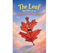 The Leaf That Went On An Unexpected Road Trip