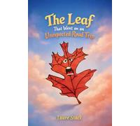 The Leaf That Went On An Unexpected Road Trip