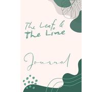The Leaf & The Line: A Gentle Space for Thoughts, Growth and Reflection