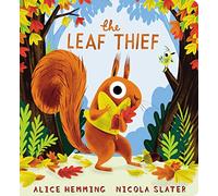 The Leaf Thief: The New York Times bestseller is now a gorgeously gifty board book! (Leaf Thief Series)