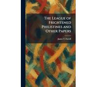 The League of Frightened Philistines and Other Papers