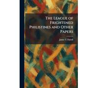 The League of Frightened Philistines and Other Papers