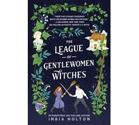 The League of Gentlewomen Witches: Dangerous Damsels #2